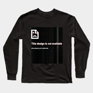 Error message Long Sleeve T-Shirt